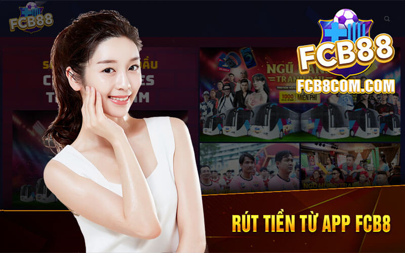 Rút Tiền Từ App FCB8