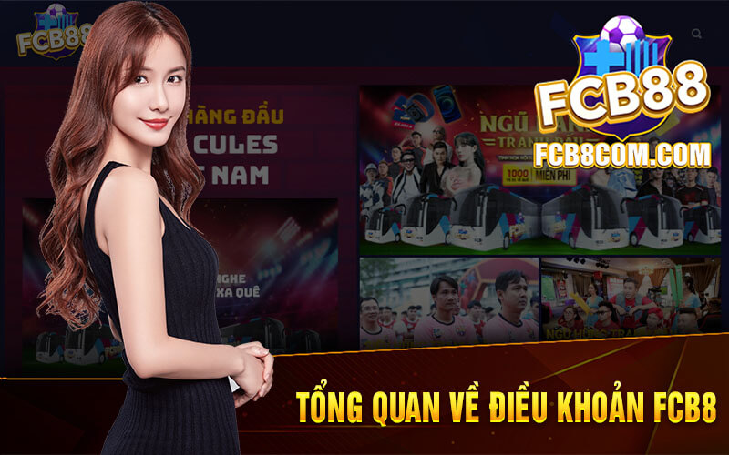 Tổng Quan Về Điều Khoản FCB8